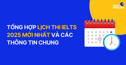 Lịch thi IELTS 2025 mới nhất